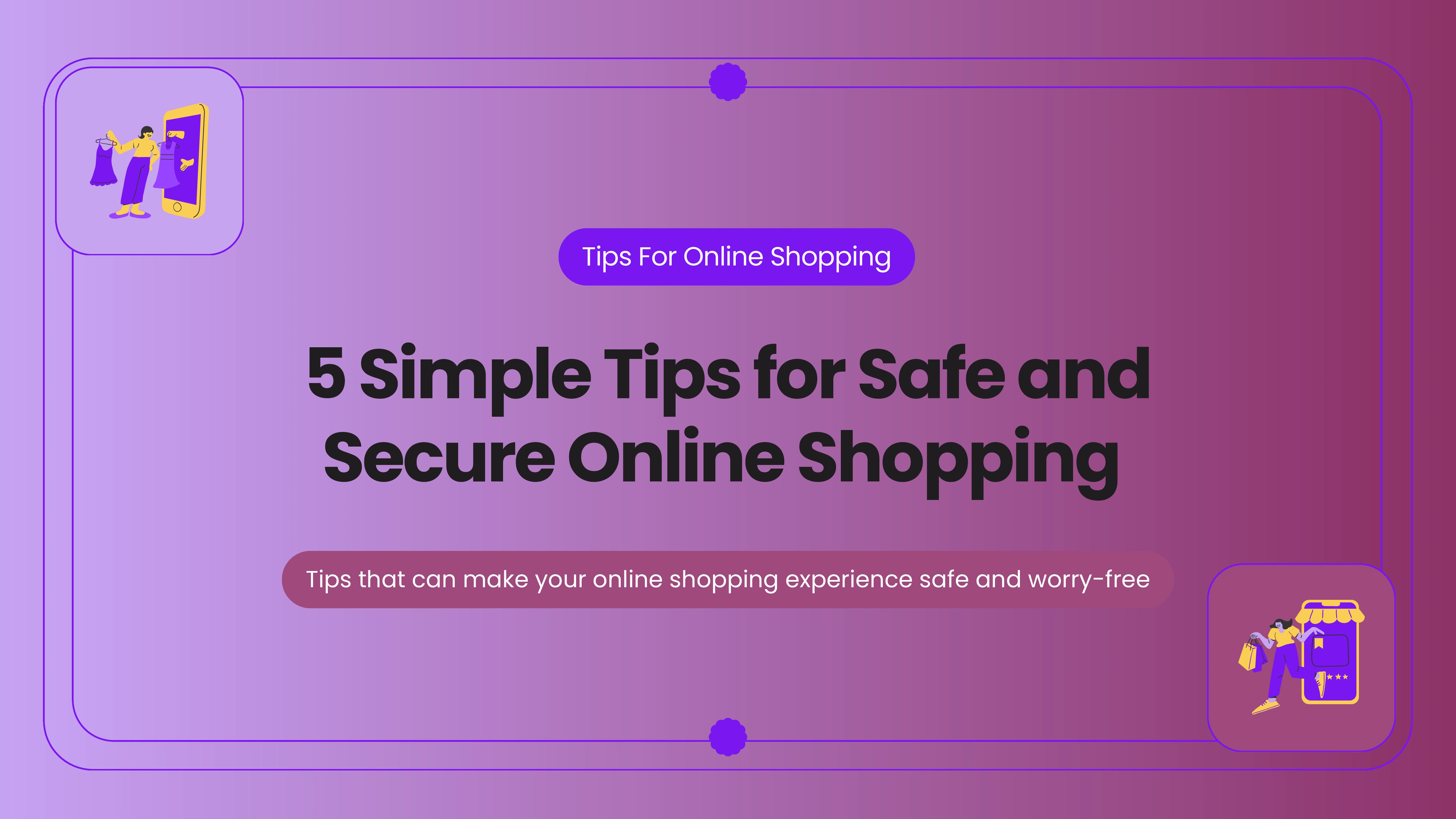 5 Simple Tips for Safe and Secure Online Shopping on Welcome 2 Buy