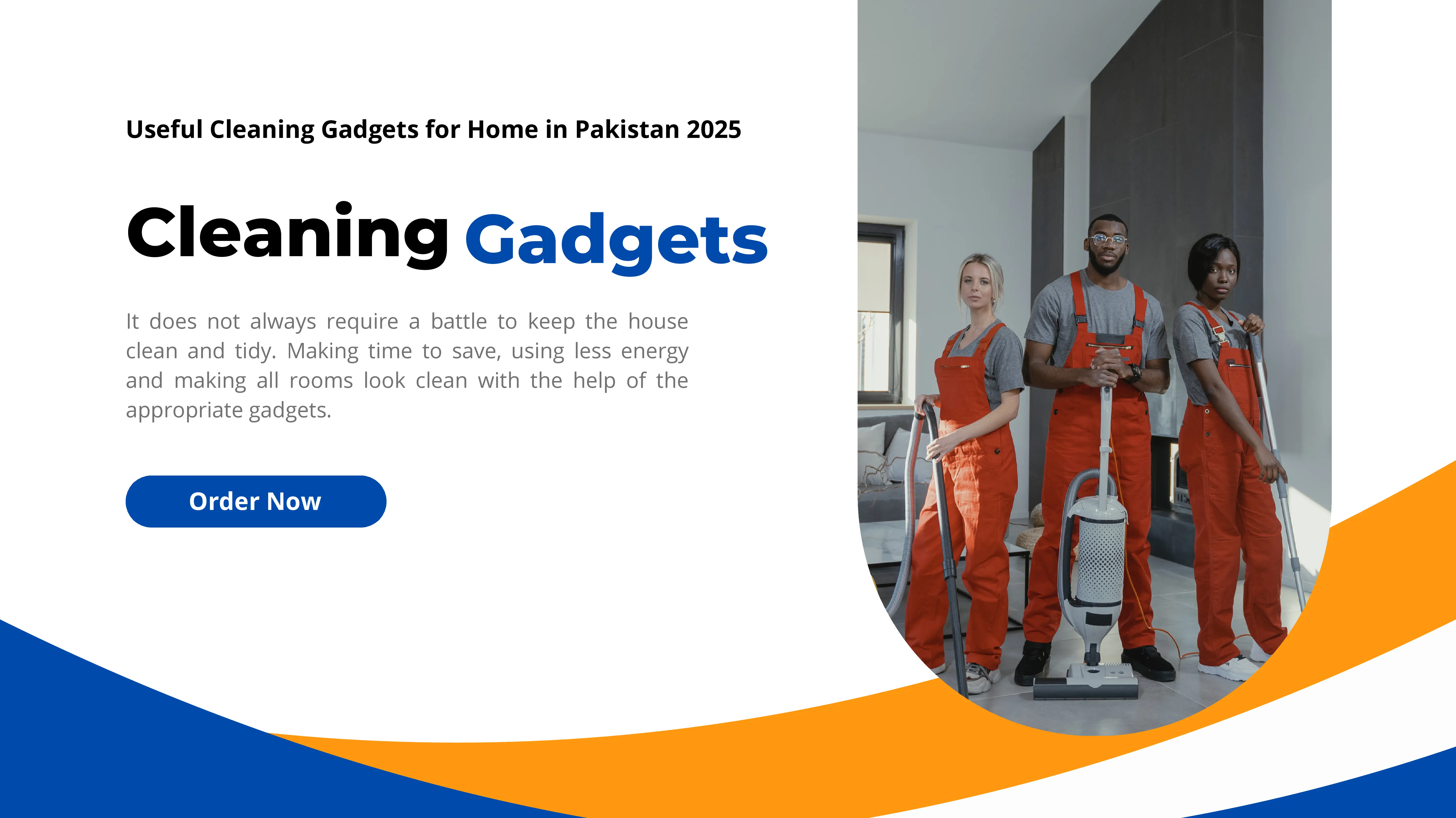 Useful Cleaning Gadgets for Home in Pakistan 2025