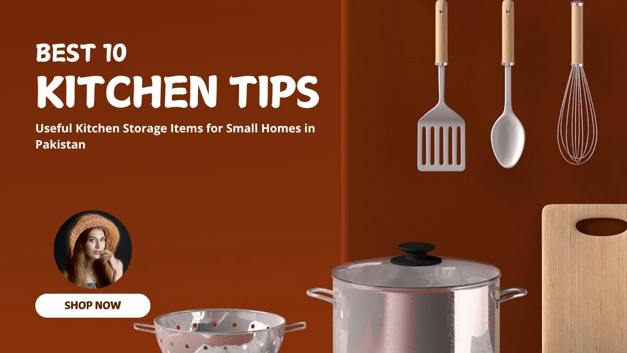useful kitchen storage items for small homes in Pakistan