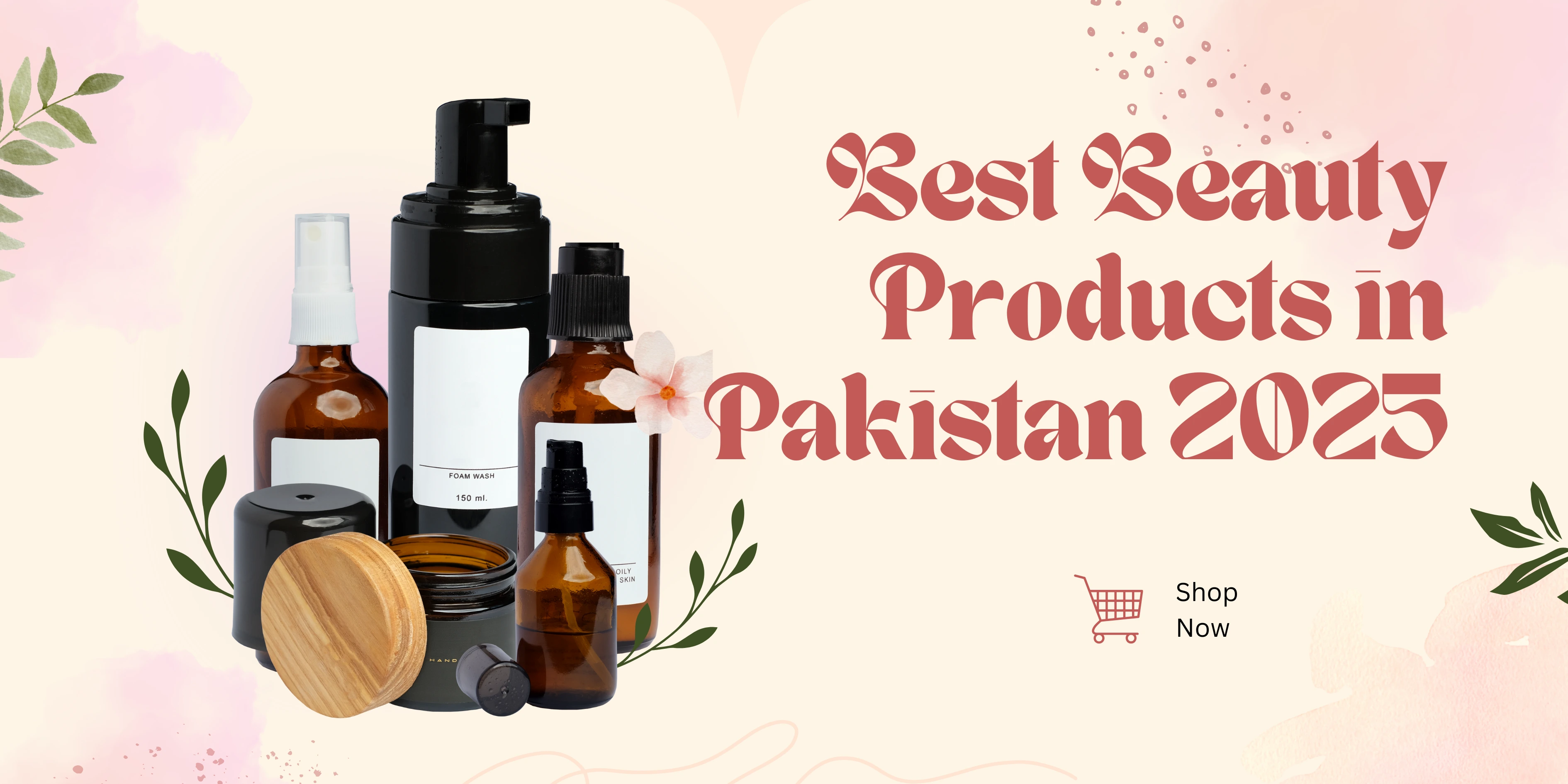 Enhance Your Everyday Glow with the Best Beauty Products in Pakistan 2025