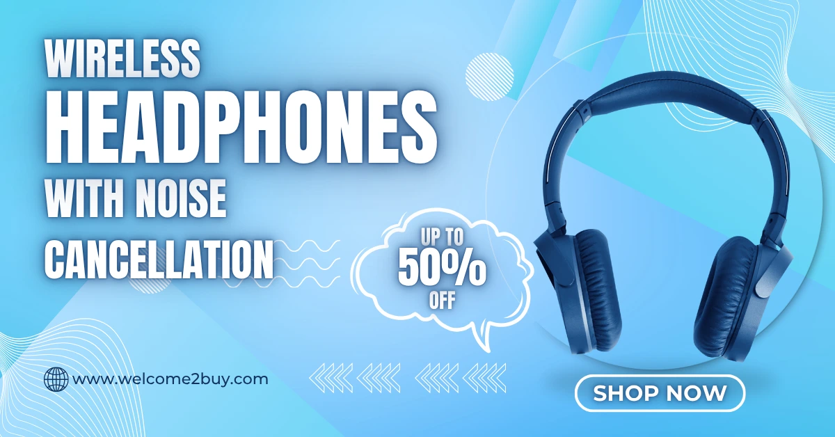 Wireless Headphones with Noise Cancellation in 2025 – The Ultimate Audio Upgrade